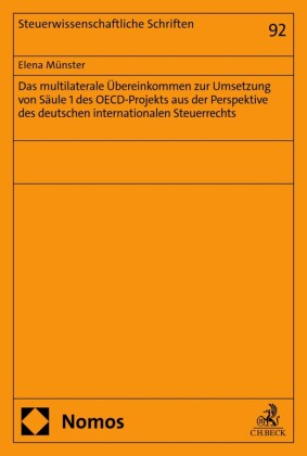 Das multilaterale Übereinkommen zur Umsetzung von Säule 1 des OECD-Projekts aus der Perspektive des deutschen internationalen Steuerrechts
