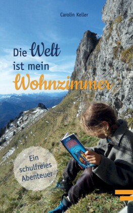 Die Welt ist mein Wohnzimmer