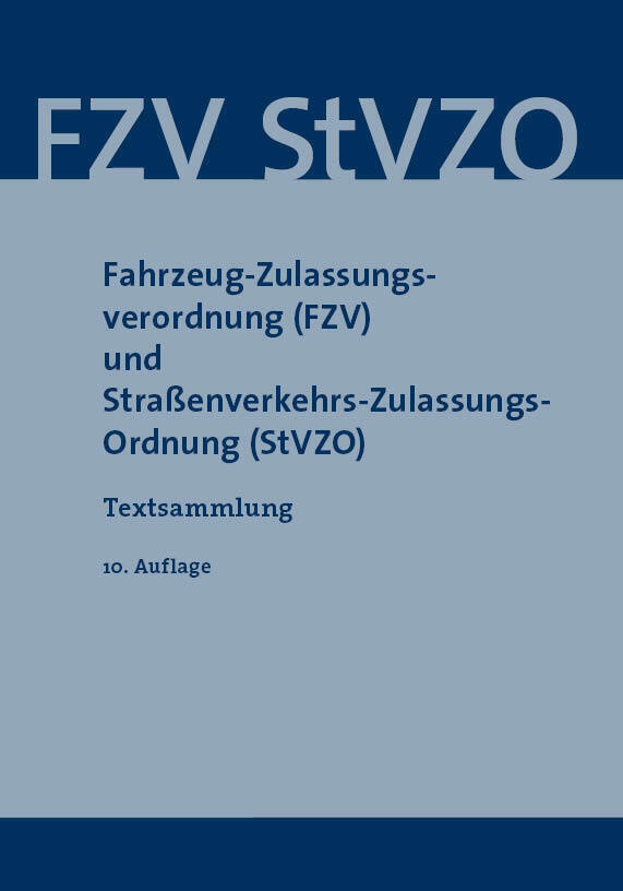 Fahrzeug-Zulassungsverordnung (FZV) und Straßenverkehrs-Zulassungsordnung (StVZO) main product photo