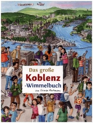 Das große KOBLENZ-Wimmelbuch
