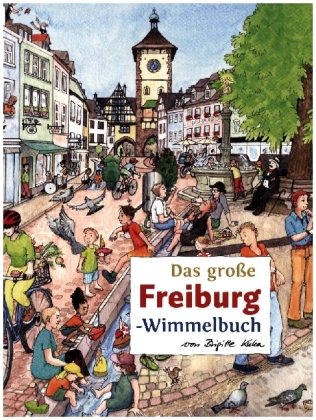 Das große FREIBURG-Wimmelbuch