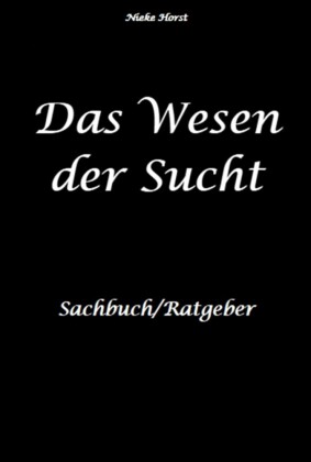 Das Wesen der Sucht