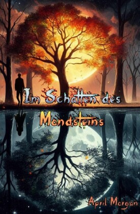 Im Schatten des Mondsteins