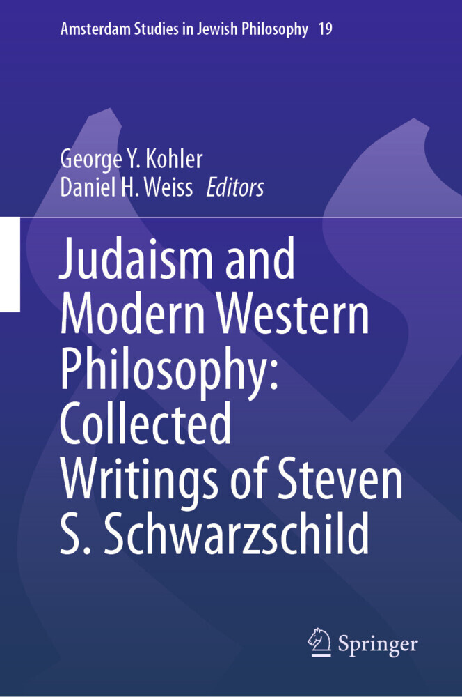 Judaism and Modern Western Philosophy: Collected Writings of Steven S. Schwarzschild main product photo