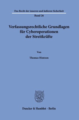 Verfassungsrechtliche Grundlagen für Cyberoperationen der Streitkräfte.