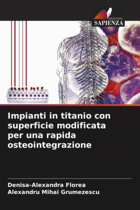 Impianti in titanio con superficie modificata per una rapida o...