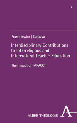 Interdisciplinary Contributions to Interreligious and Intercultural Teacher Education