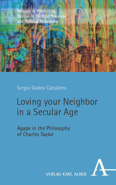 Loving your Neighbor in a Secular Age main product photo