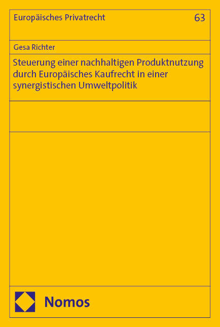 Steuerung einer nachhaltigen Produktnutzung durch Europäisches Kaufrecht in einer synergistischen Umweltpolitik main product photo
