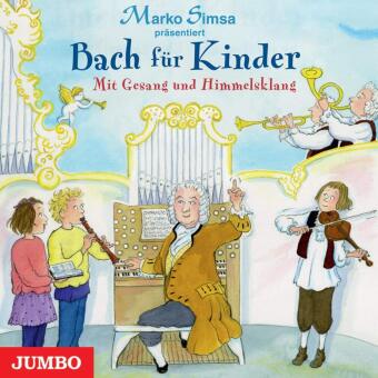 Bach für Kinder.Mit Gesang und Himmelsklang, 1 Audio-CD