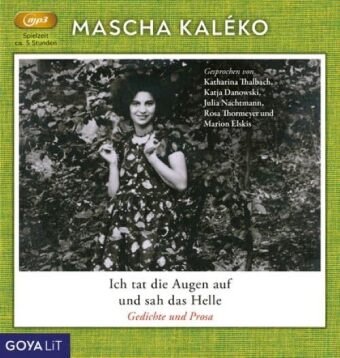 Ich tat die Augen auf und sah das Helle (Gedichte&P, 1 MP3-CD