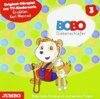 Bobo Siebenschläfer (3).Bobo beim Kinderarzt U.We, 1 Audio-CD