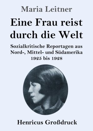Eine Frau reist durch die Welt (Großdruck)