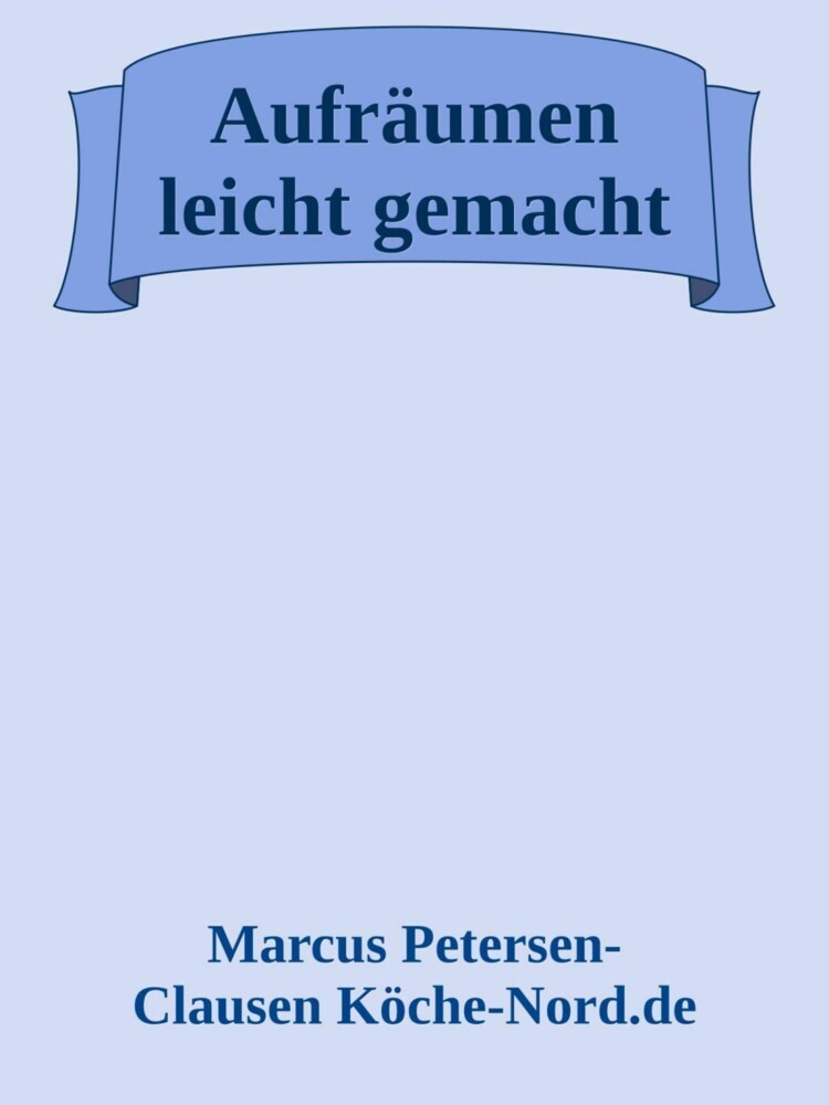 Aufräumen leicht gemacht - 20 Tipps für ein ordentliches Zuhause main product photo