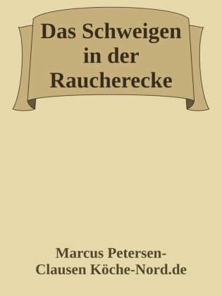 Das Schweigen in der Raucherecke