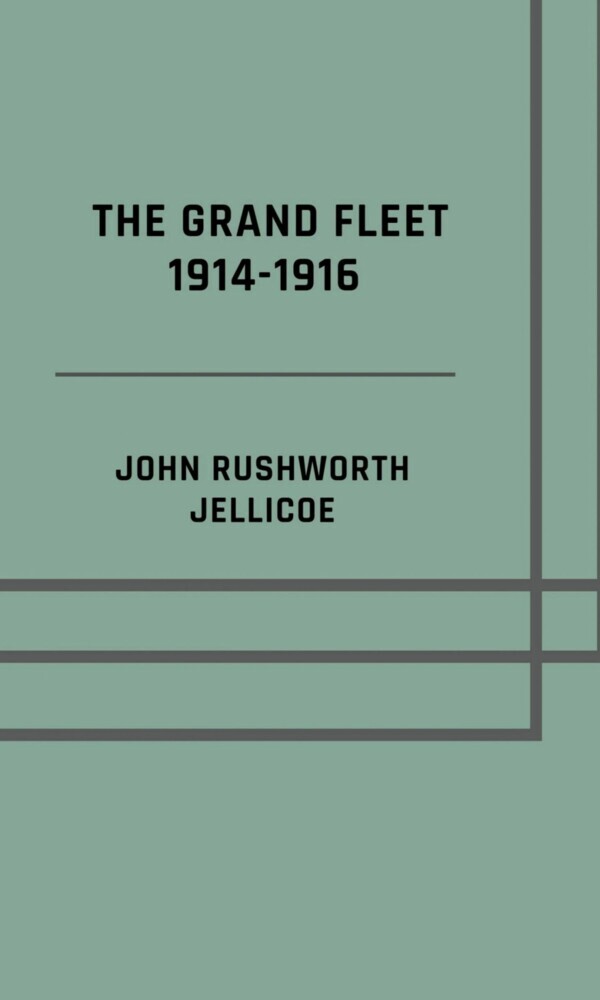 The Grand Fleet 1914-1916 - Illusrated Edition main product photo