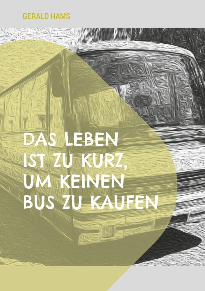 Das Leben ist zu kurz, um keinen Bus zu kaufen main product photo