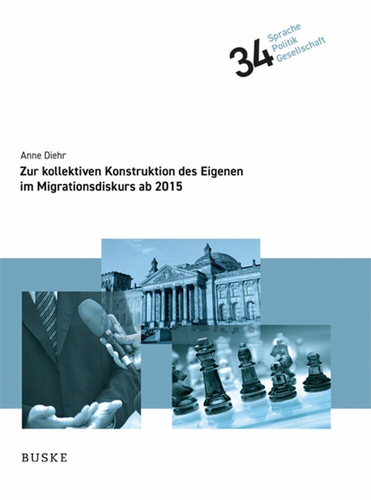 Zur kollektiven Konstruktion des Eigenen im Migrationsdiskurs ab 2015 main product photo