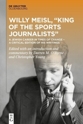 Willy Meisl, 'King of the Sports Journalists'