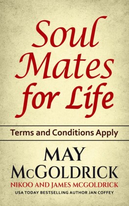 SOUL MATES FOR LIFE: Terms and Conditions Apply