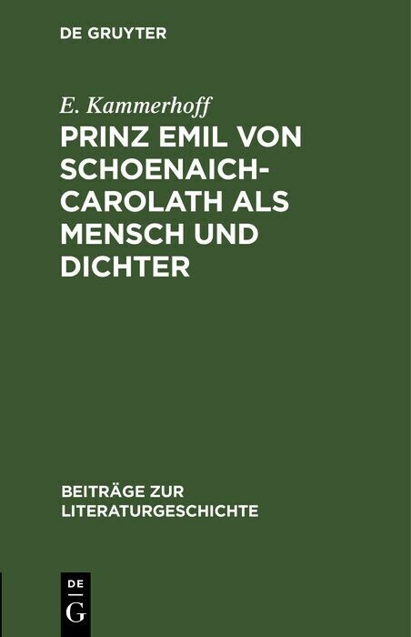 Prinz Emil von Schoenaich-Carolath als Mensch und Dichter main product photo