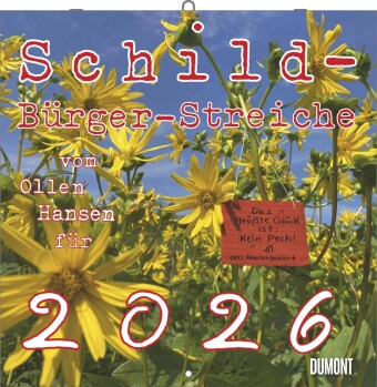 Schild-Bürger-Streiche 2026 - Von Pit Schulz - Broschürenkalender - Format 30 x 30 cm