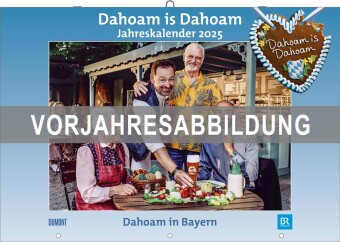 Dahoam is Dahoam 2026 - Broschürenkalender - Wandkalender - mit Jahresplaner - Format 42 x 29 cm