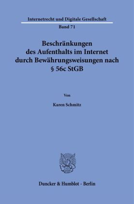 Beschränkungen des Aufenthalts im Internet durch Bewährungsweisungen nach § 56c StGB