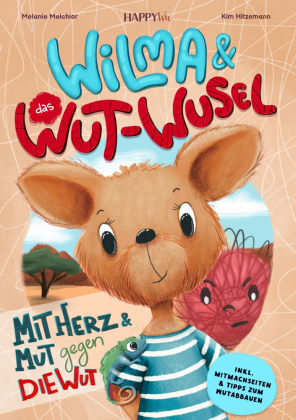 Wilma und das WUT-WUSEL - Mit Herz und Mut gegen die Wut