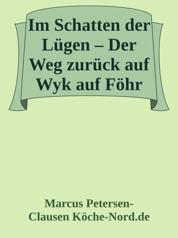 Im Schatten der Lügen - Der Weg zurück auf Wyk auf Föhr main product photo