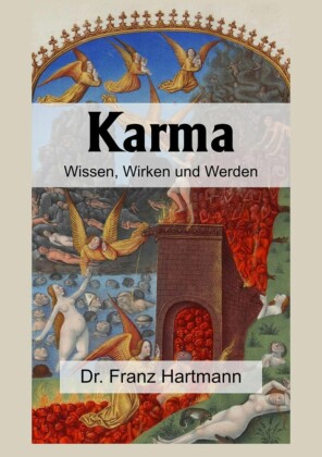 Karma - Wissen, Wirken und Werden