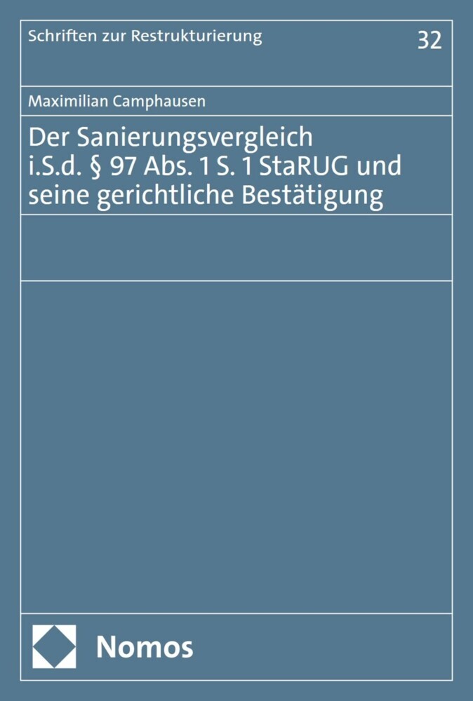 Der Sanierungsvergleich i.S.d. § 97 Abs. 1 S. 1 StaRUG und seine gerichtliche Bestätigung main product photo