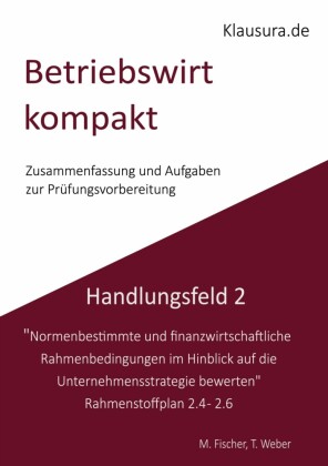 Betriebswirt kompakt Handlungsfeld 2.4-2.6