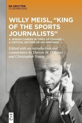 Willy Meisl, 'King of the Sports Journalists'