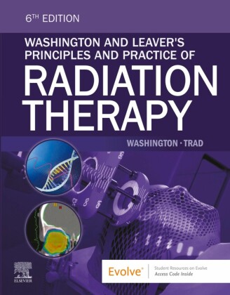 Washington and Leaver's Principles and Practice of Radiation Therapy - E-BOOK