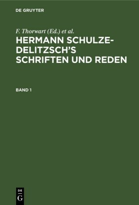 Hermann Schulze-Delitzsch's Schriften und Reden. Band 1