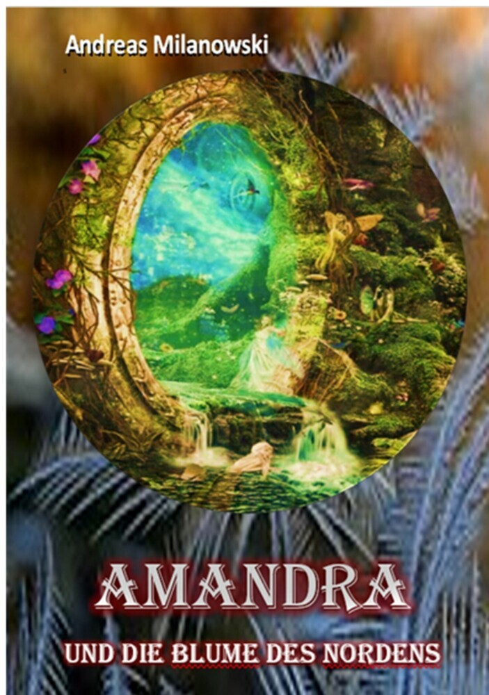 Amandra und die Blume des Nordens main product photo