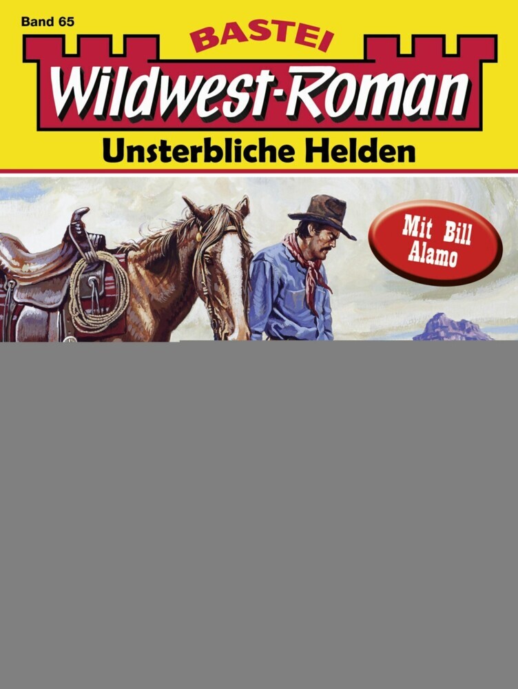 Wildwest-Roman - Unsterbliche Helden 65 main product photo