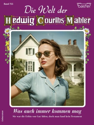 Die Welt der Hedwig Courths-Mahler 755