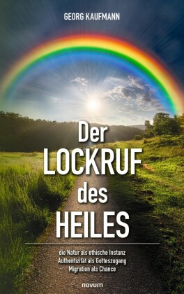Der Lockruf des Heiles