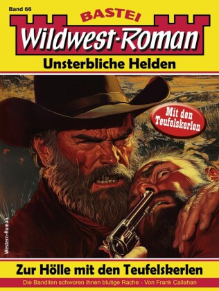 Wildwest-Roman - Unsterbliche Helden 66