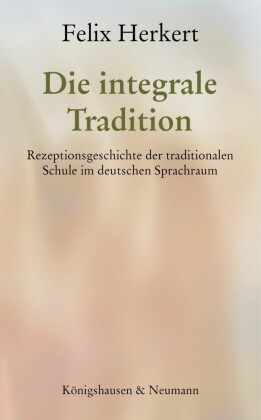 Die integrale Tradition