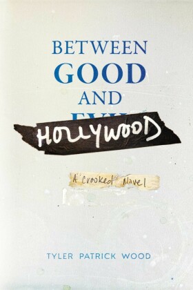 Between Good and Hollywood
