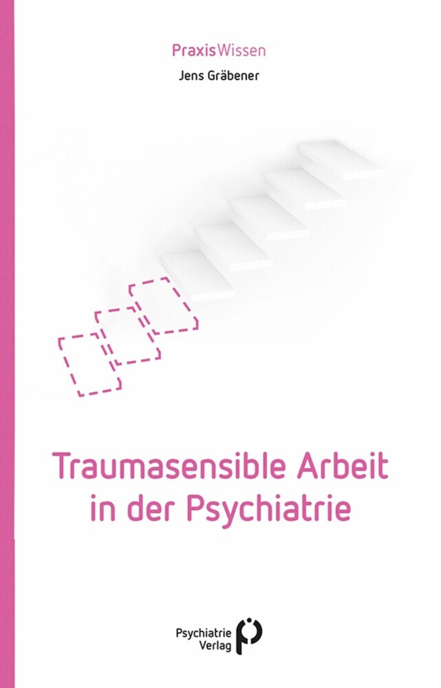 Traumasensible Arbeit in der Psychiatrie main product photo