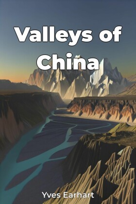 Valleys of China