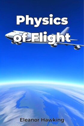 Physics of Flight