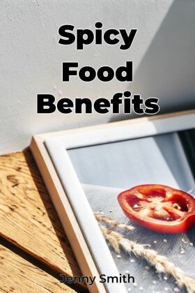 Spicy Food Benefits