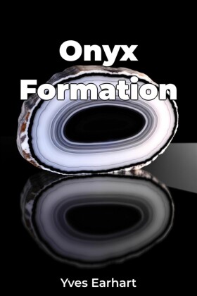 Onyx Formation
