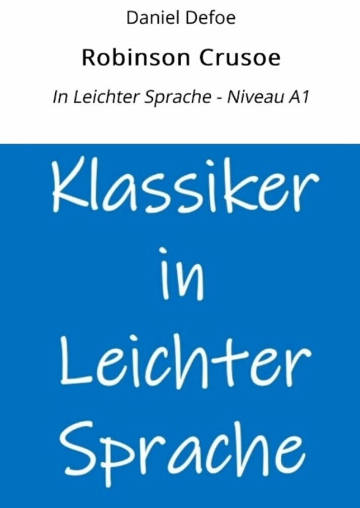 Robinson Crusoe: In Leichter Sprache - Niveau A1 main product photo