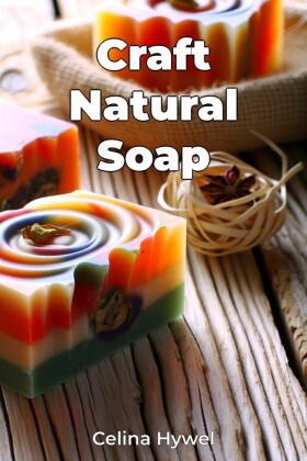 Craft Natural Soap